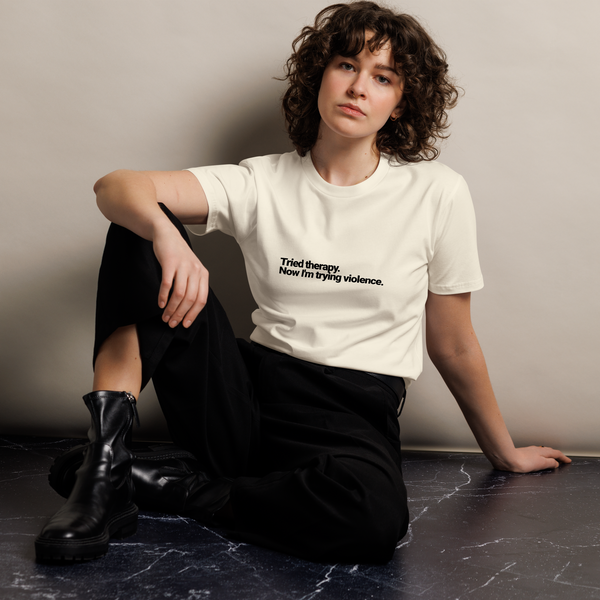 Tried Therapy Now I’m Trying Violence Unisex Premium T-Shirt